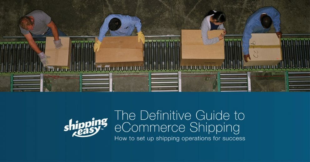 The Definitive Guide To ECommerce Shipping | Ecommerce Fastlane