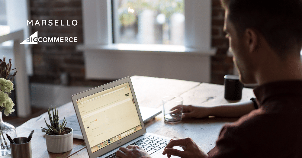Marsello and BigCommerce partner to create a seamless platform for marketing and online sales.