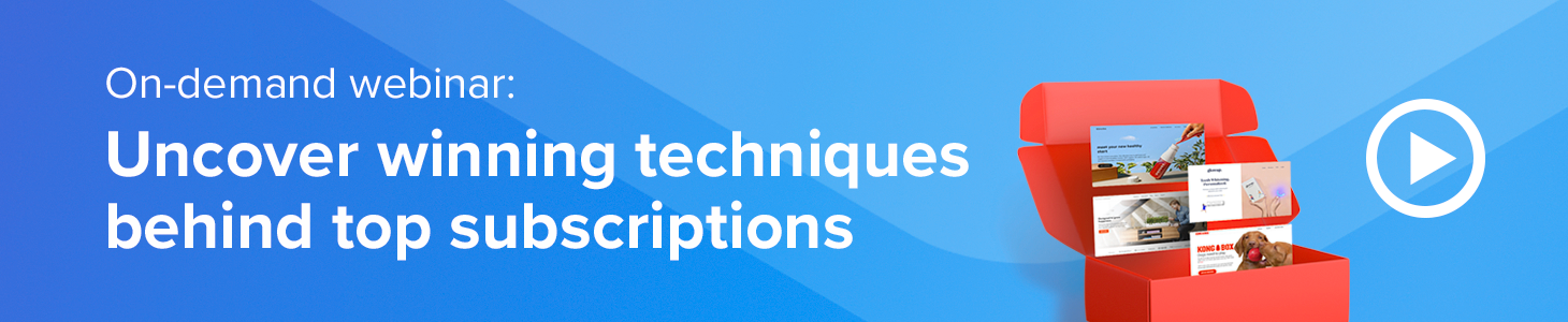 On-demand webinar: Uncover winning techniques behind top subscriptions