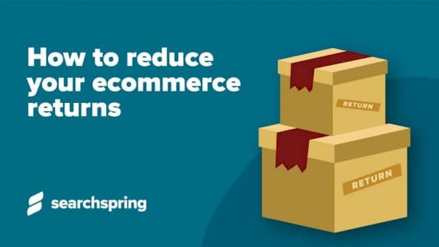 How To Reduce Your Ecommerce Returns | Ecommerce Fastlane