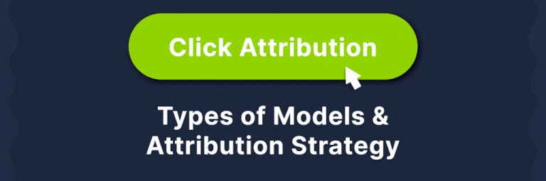 Click Attribution: Types Of Models & Attribution Strategy | Ecommerce ...