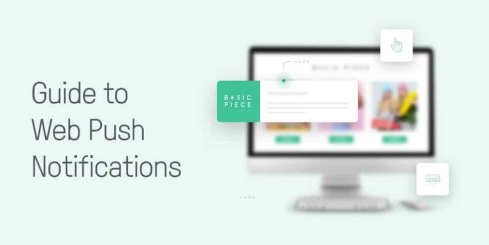 Web Push Notifications 101: How To Use Notifications To Boost Your ...