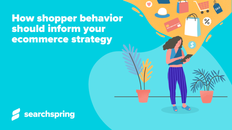 How Shopper Behavior Should Inform Your Ecommerce Strategy | Ecommerce ...