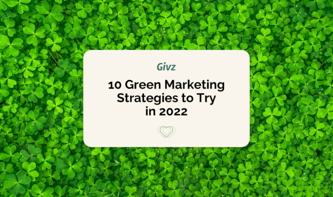 10-green-marketing-strategies-to-try-in-2022
