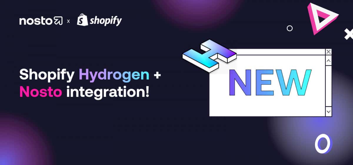 commerce-experience-platform,-nosto,-launches-integration-with-hydrogen,-shopify’s-headless-commerce-stack,-available-today
