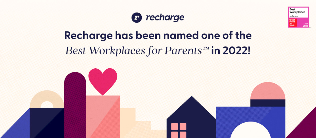 recharge-named-one-of-the-best-workplaces-for-parents-in-2022