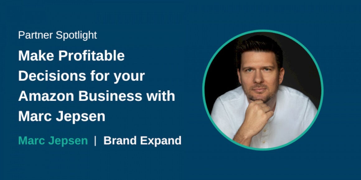 partner-spotlight:-make-profitable-decisions-for-your-amazon-business-with-marc-jepsen-from-managebystats