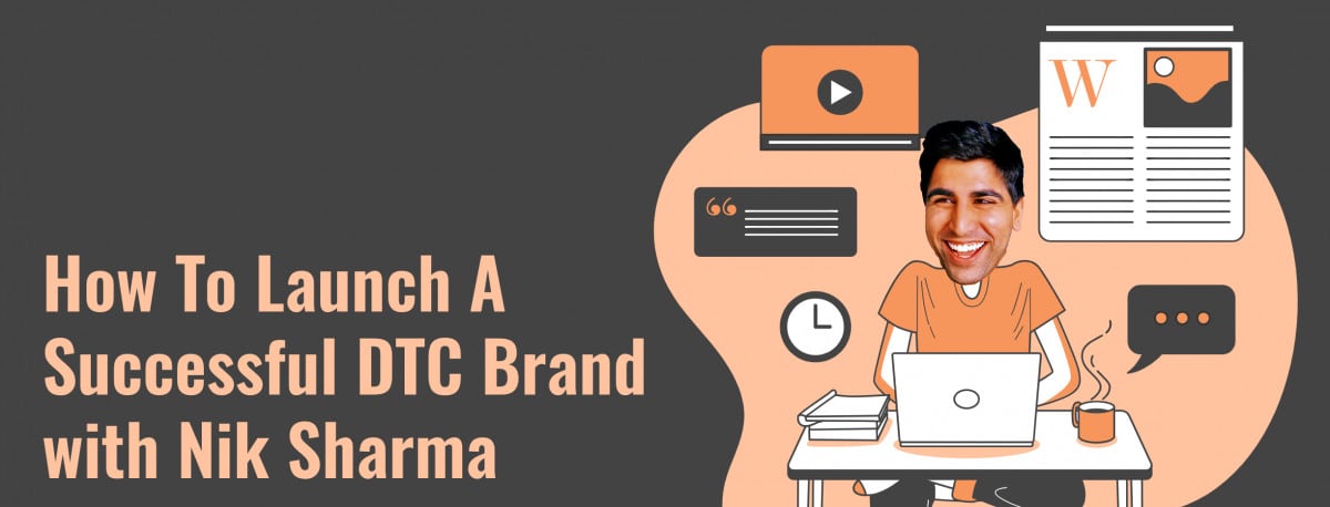 How to launch a successful ecommerce brand with Nik Sharma utilizing marketing strategies.