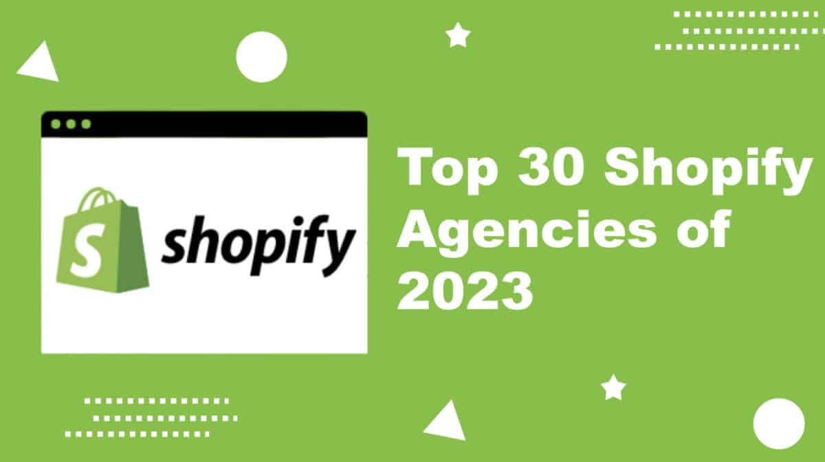 Check out the top 30 Shopify agencies of 2023, filled with Shopify experts.