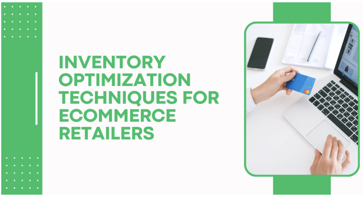 Text reads "Inventory Optimization Techniques for eCommerce Retailers" next to an image of a person holding a credit card and using a laptop.