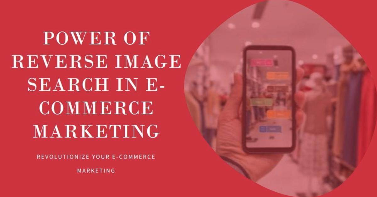 Hand holding a smartphone in a clothing store with the text "Power of Reverse Image Search in E-commerce Marketing" on a red background, demonstrating the advantages of modern e-commerce marketing techniques.