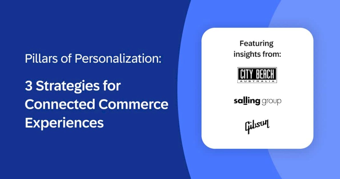 pillars-of-personalization:-3-strategies-for-connected-commerce-experiences