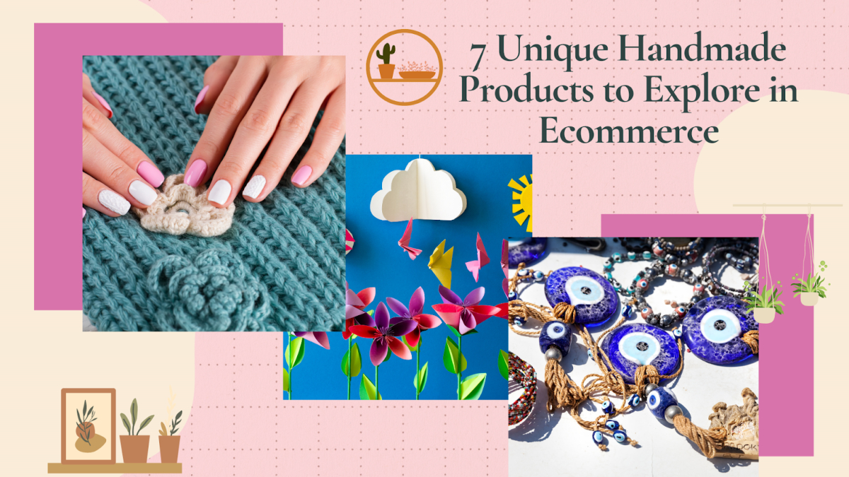 Collage of handmade products including knitted fabric, paper flowers with clouds, and beaded jewelry, with text "7 Unique Handmade Ecommerce Products to Explore.
