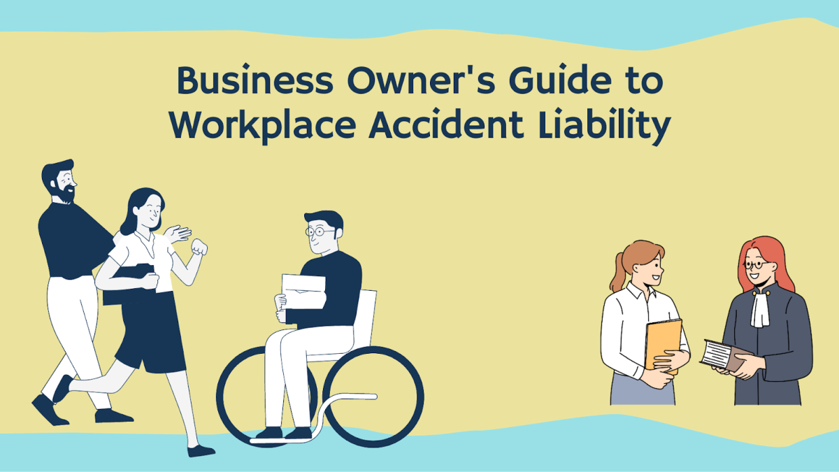 Illustration with the text “Business Owner's Guide to Workplace Accident Liability,” showing a business owner, a person in a wheelchair, and others exchanging documents, highlighting key issues around workplace accidents.