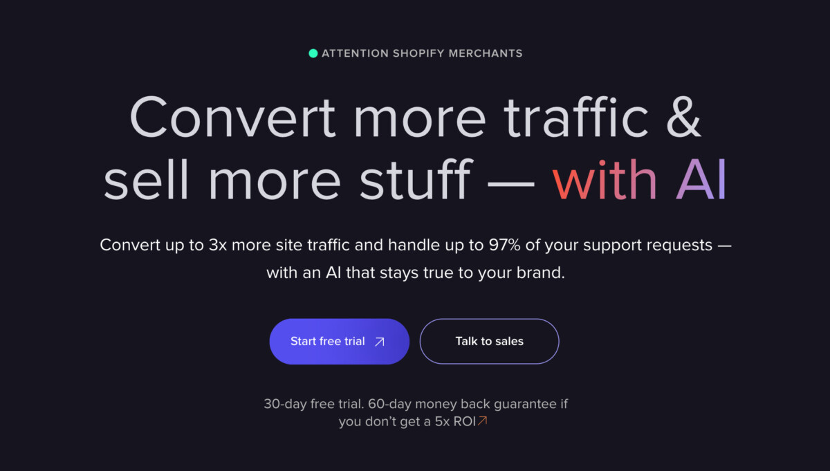 Convert more traffic & sell more stuff — with AI. Up to 3x more site traffic and 97% support handled by AI. See why in our Rep AI Review. Start free trial or talk to sales. 30-day free trial and money back guarantee.