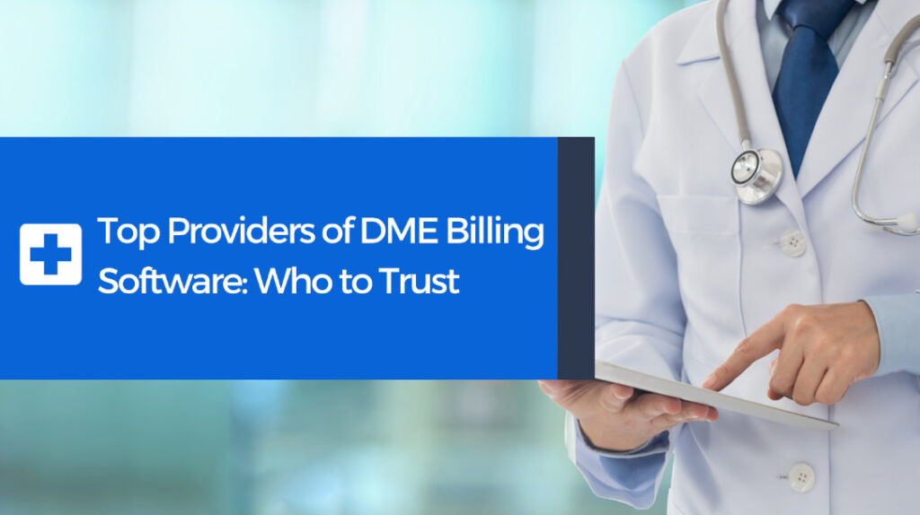 Top Providers Of DME Billing Software: Who To Trust | Ecommerce Fastlane