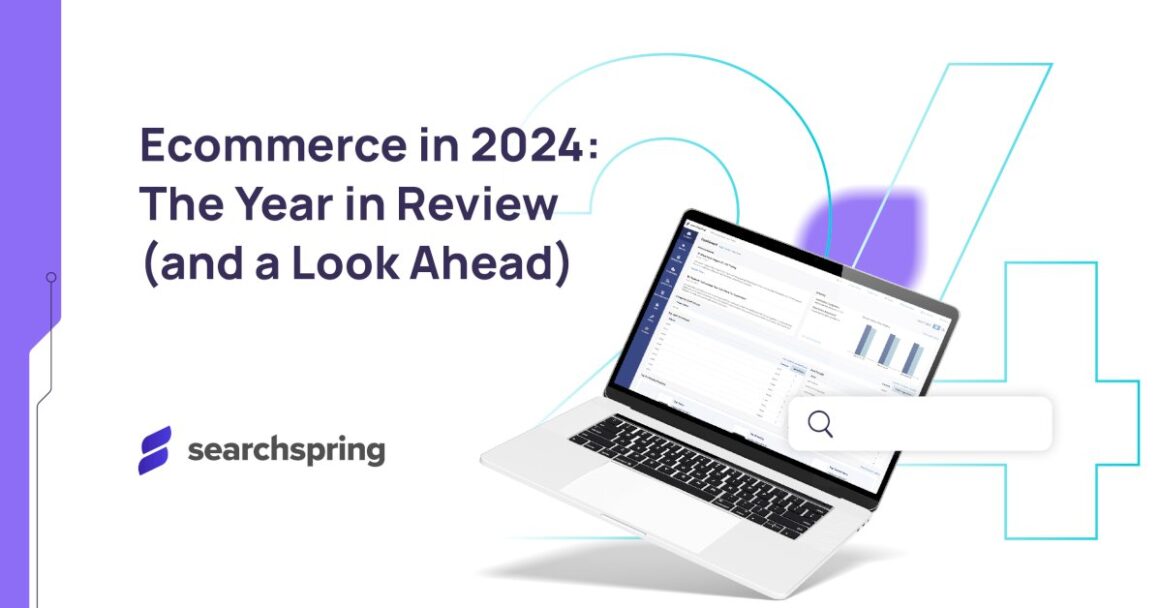 ecommerce-in-2024:-the-year-in-review-(and-a-look-ahead)
