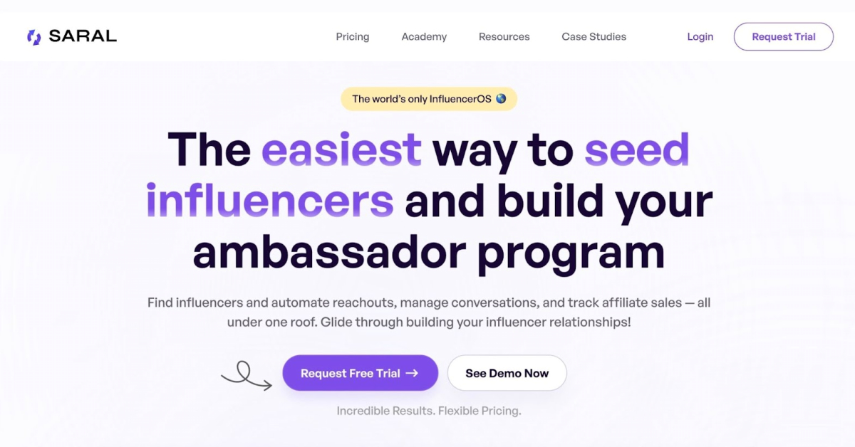 Homepage of SARAL spotlighting influencer marketing with a headline on seeding influencers and building ambassador programs. Includes buttons to request a free trial, see a demo, and explore top Ainfluencer alternatives.