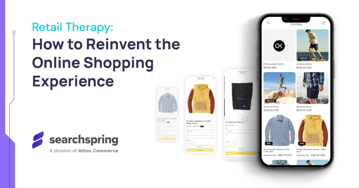 retail-therapy:-how-to-reinvent-the-online-shopping-experience