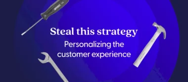 steal-this-strategy:-personalizing-the-customer-experience