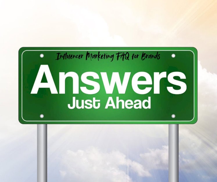 top-10-influencer-marketing-faq-for-brands—simplified