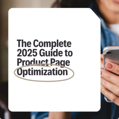 the-complete-2025-guide-to-product-page-optimization:-ai-driven-tips-to-boost-ecommerce-conversions