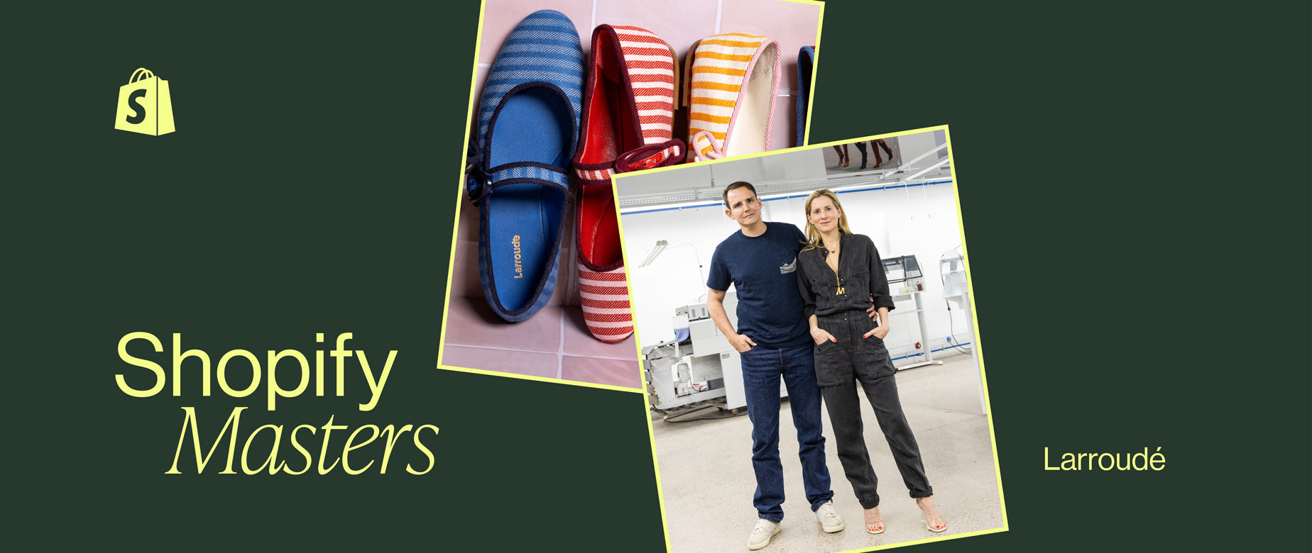 How Larroudé Scaled From $4,000 to Nine Digit Revenue in Five Years