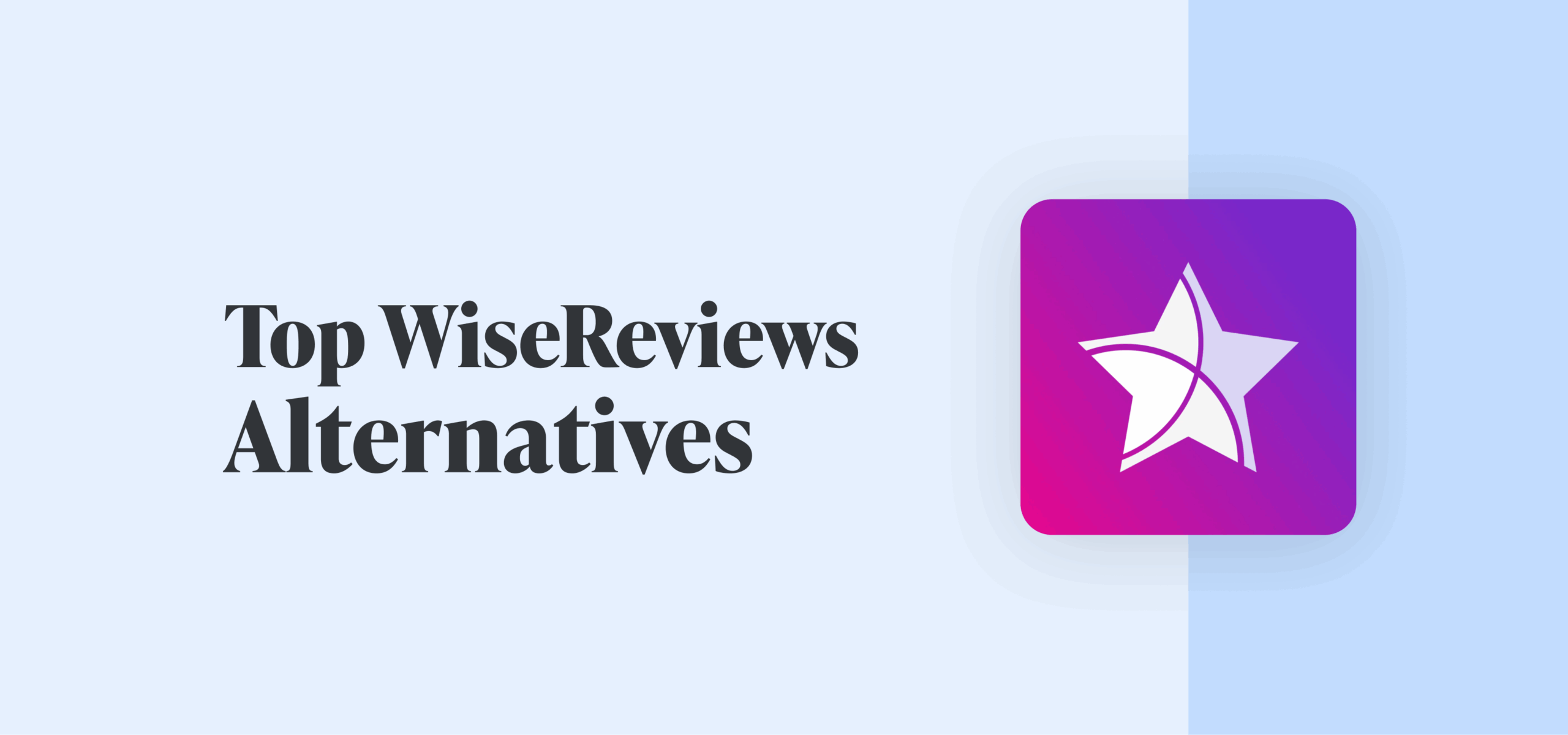 Top WiseReviews Alternatives For E-commerce (2026)