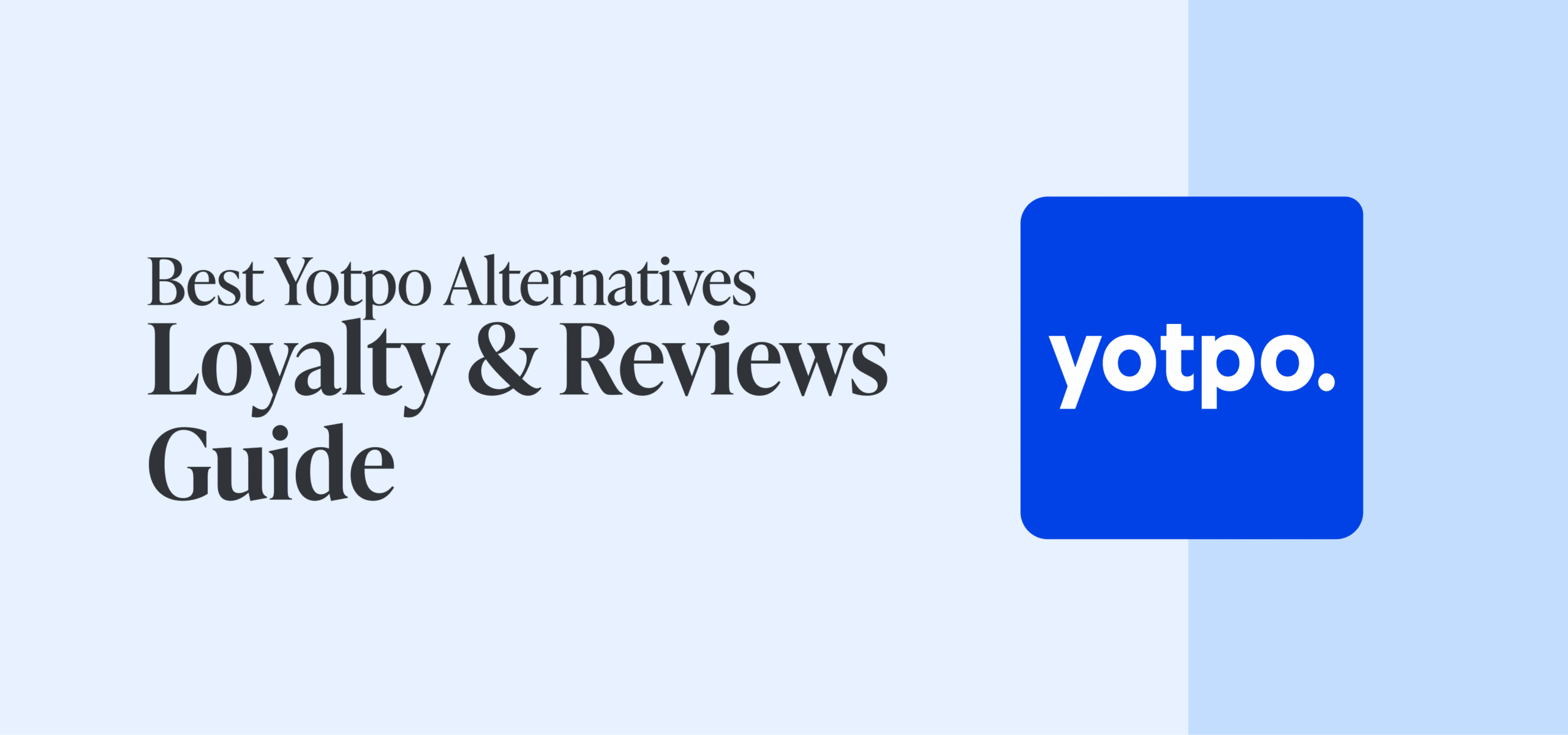 Best Yotpo Alternatives 2026: Loyalty & Reviews Guide