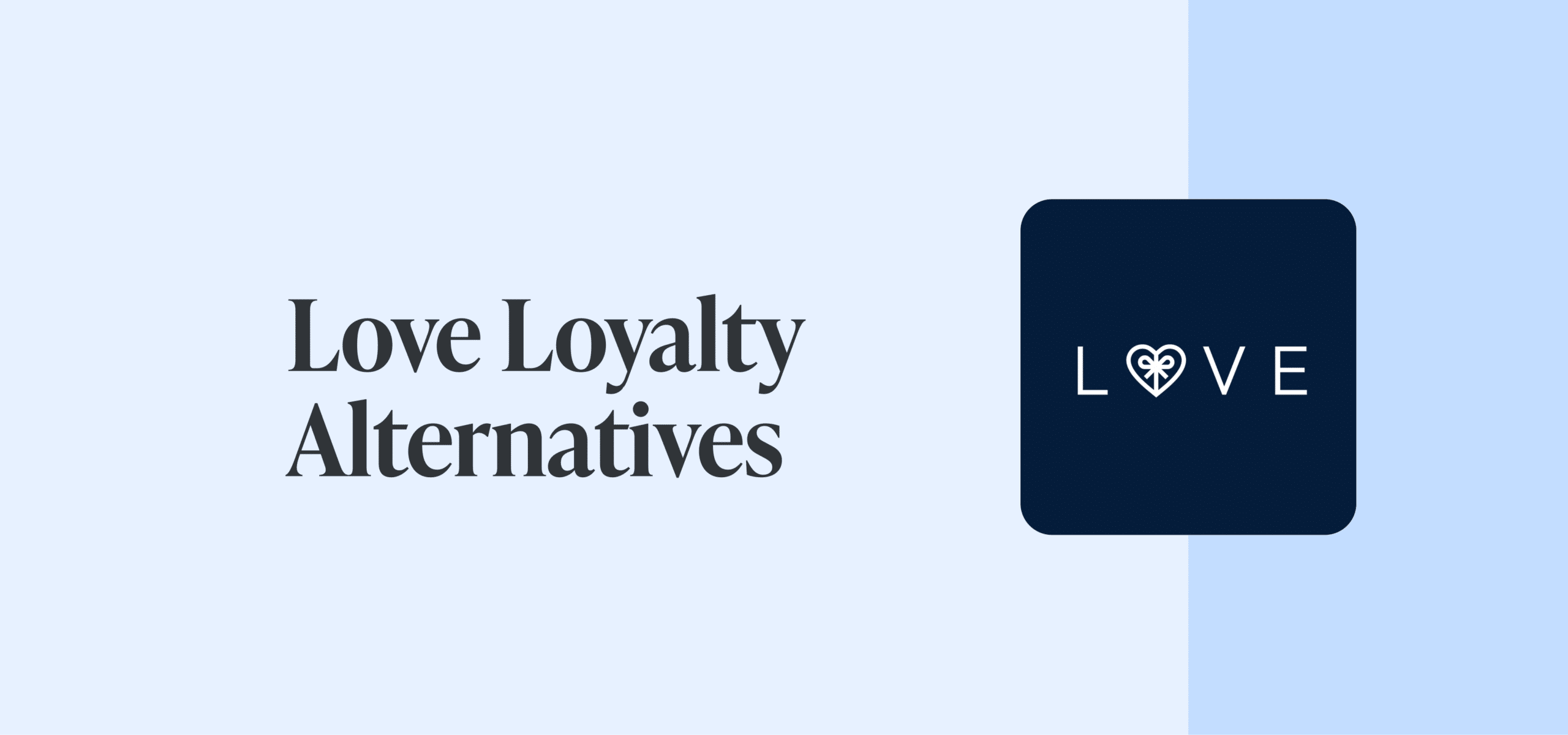 8 Love Loyalty And Rewards Alternatives (2026 Review)