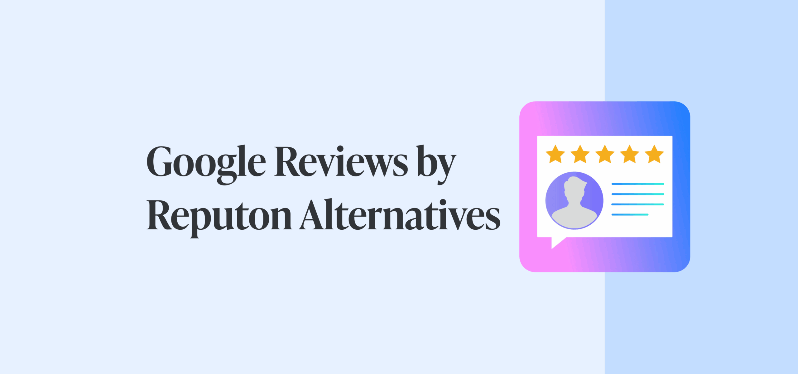 Top 10 Google Reviews By Reputon Alternatives 2026