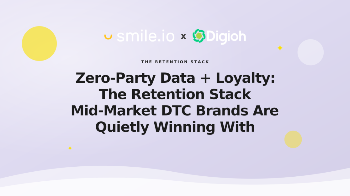 zero-party-data-+-loyalty:-the-retention-stack-mid-market-dtc-brands-are-quietly-winning-with